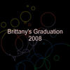 Brittany's Graduation 2008 - Events Photo Book