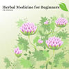 Herbal Medicine for Beginners - Nature Photo Book