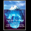 Just the Tip of the Iceberg - Education Photo Book