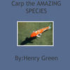 Carp The AMAZING SPECIES - Nature Photo Book