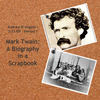 Mark Twain: Biography in a Scrapbook - Stories Photo Book