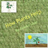 Plants are Helpful by Brooke - Education Photo Book