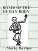 Bones of the Human Body - Education Photo Book